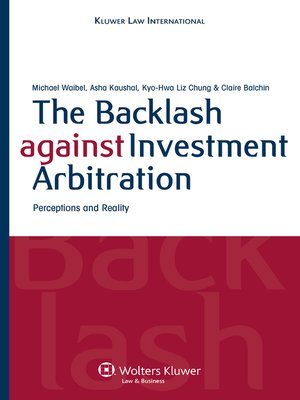 cover image of The Backlash against Investment Arbitration